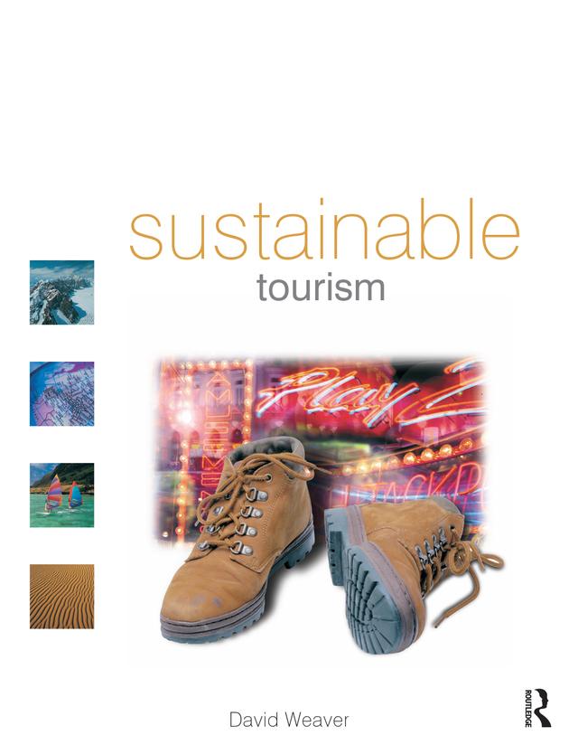 Sustainable Tourism by David Weaver