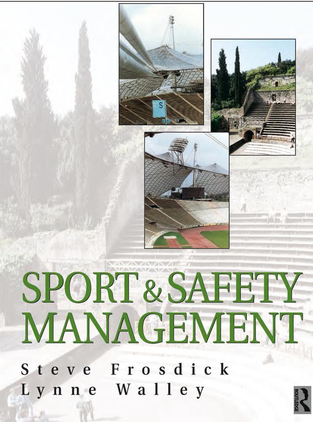 Sports and Safety Management by Lynne Walley, Steve Frosdick
