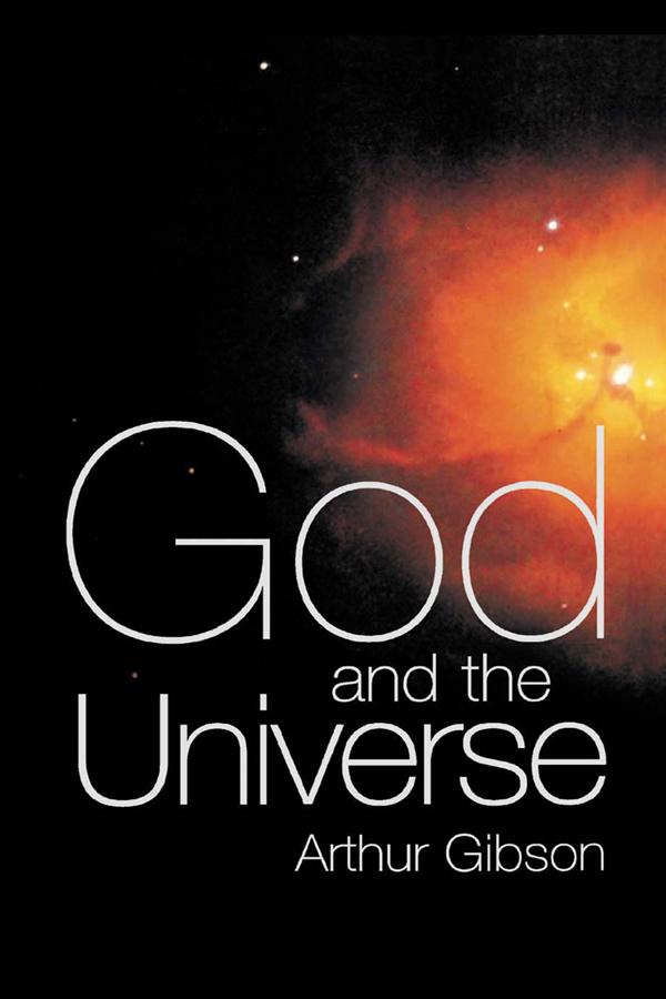 God and the Universe by Arthur Gibson