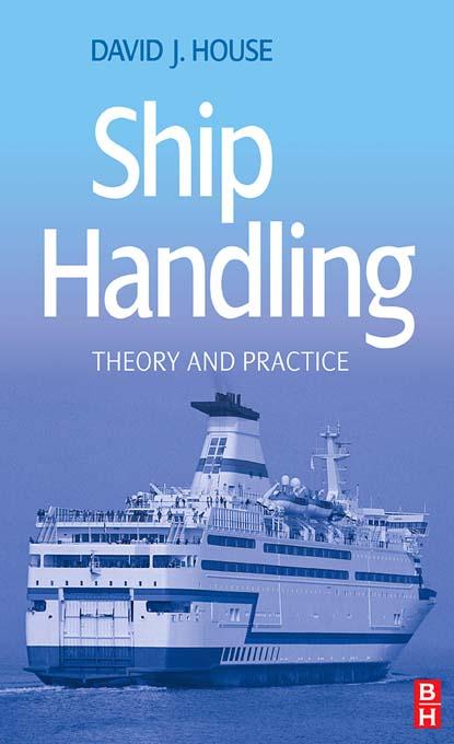 Ship Handling by David House