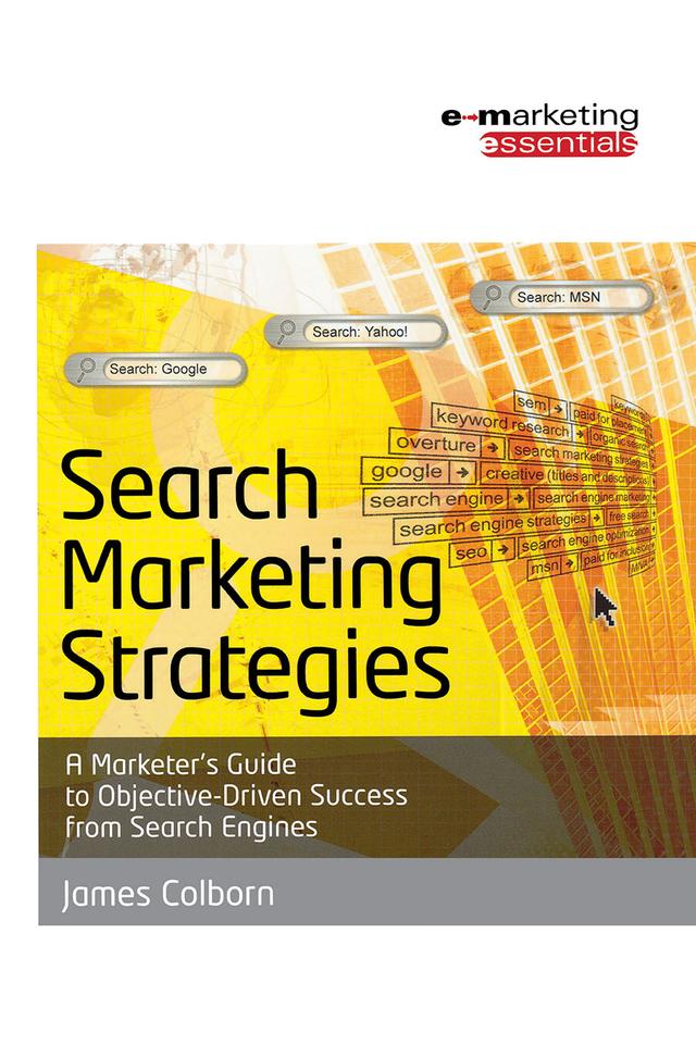 Search Marketing Strategies by James Colborn