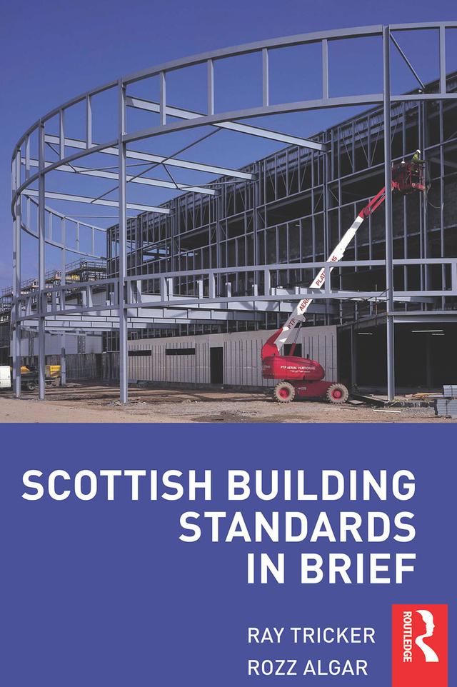 Scottish Building Standards in Brief by Ray Tricker, Rozz Algar