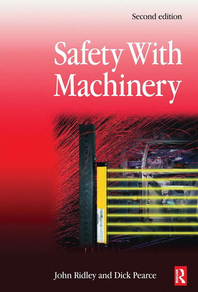 Safety with Machinery by Dick Pearce, John Ridley