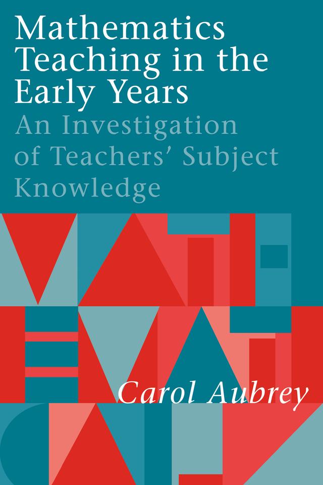 Mathematics Teaching in the Early Years by Carol Aubrey