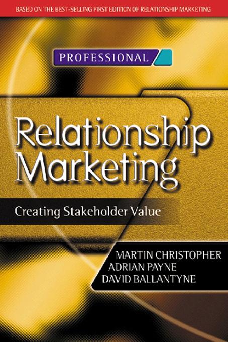Relationship Marketing by Adrian Payne, David Ballantyne, Martin Christopher