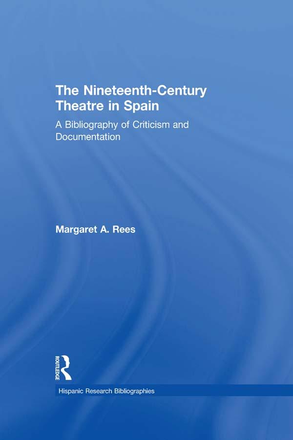 The Nineteenth-Century Theatre in Spain