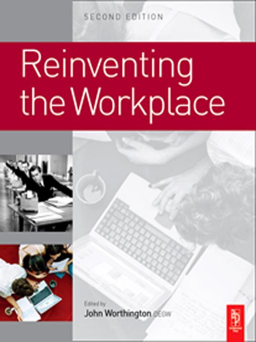 Reinventing the Workplace by John Worthington