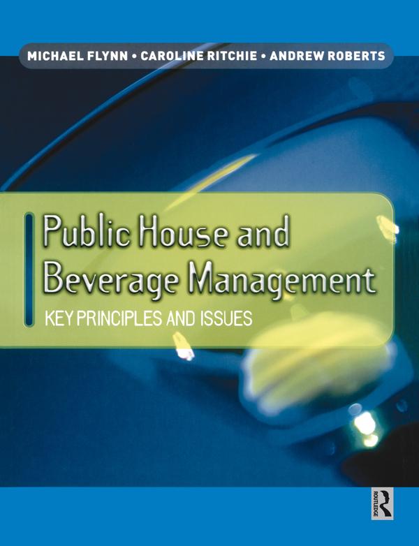 Public House and Beverage Management: Key Principles and Issues