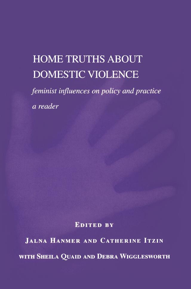 Home Truths About Domestic Violence by Catherine Itzin, Jalna Hanmer