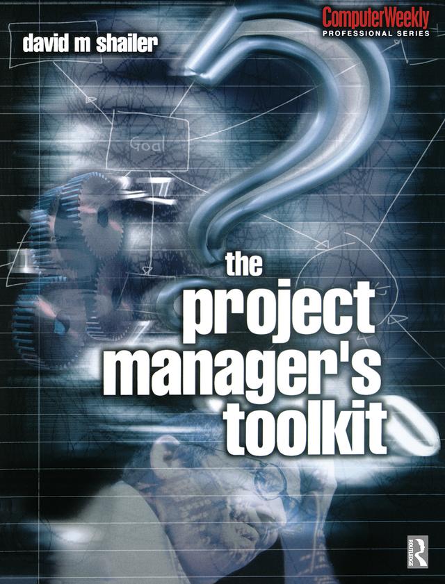 Project Manager's Toolkit by David Shailer