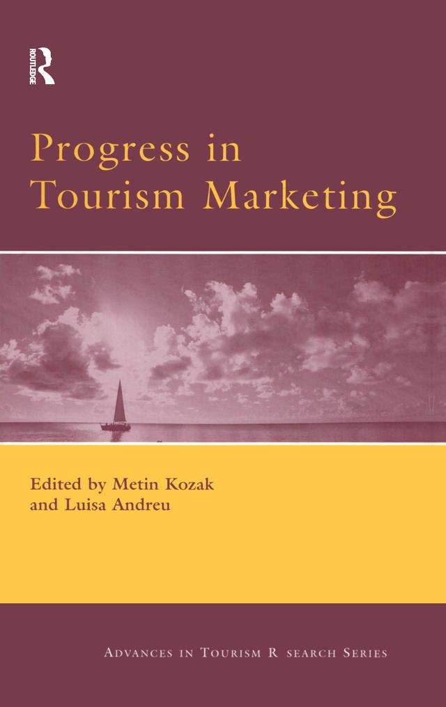 Progress in Tourism Marketing by Luisa Andreu, Metin Kozak