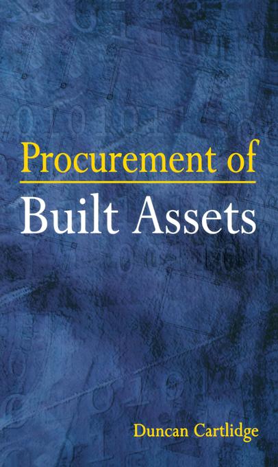 Procurement of Built Assets by Duncan Cartlidge