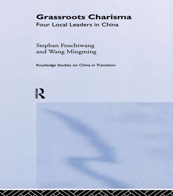 Grassroots Charisma by Stephan Feuchtwang, Wang Mingming