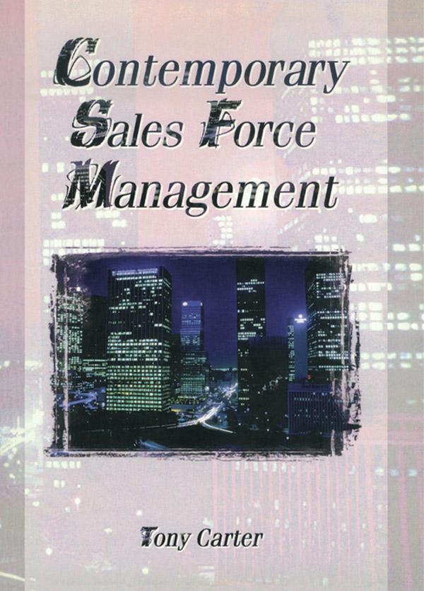 Contemporary Sales Force Management by Tony Carter, William Winston