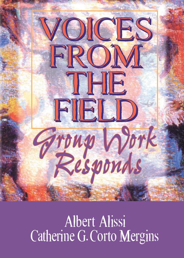 Voices From the Field by Albert S Alissi, Catherine C Mergins
