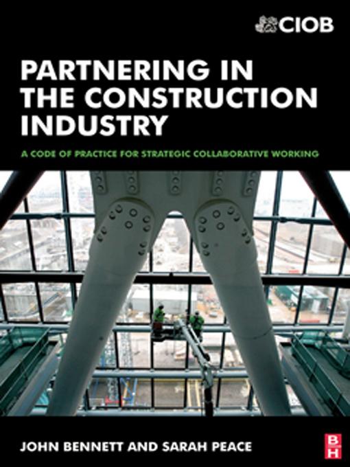 Partnering in the Construction Industry by John Bennett