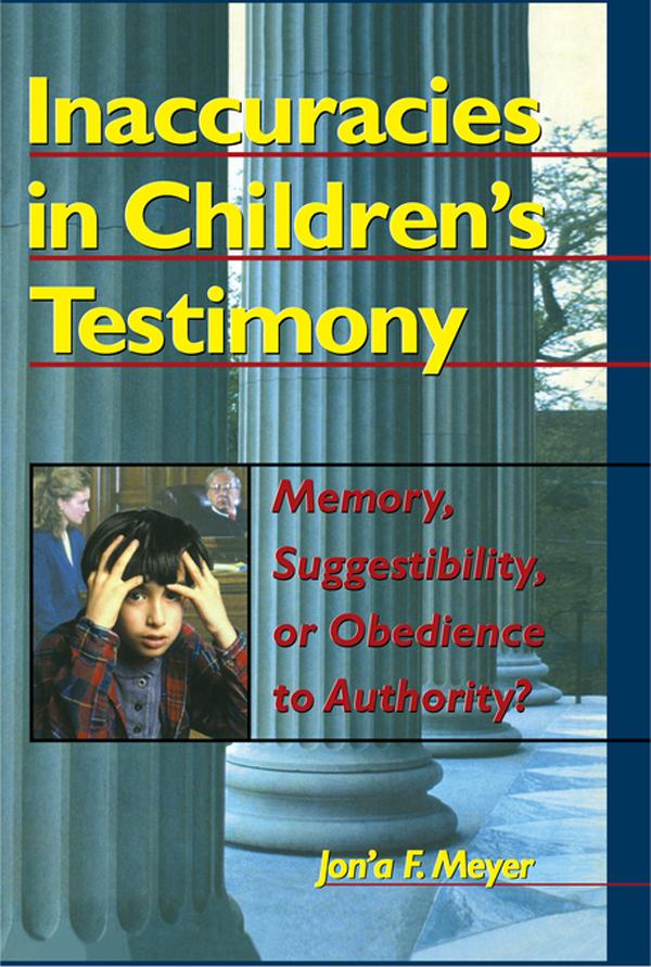 Inaccuracies in Children's Testimony by Jon'A F Meyer, Letitia C Pallone