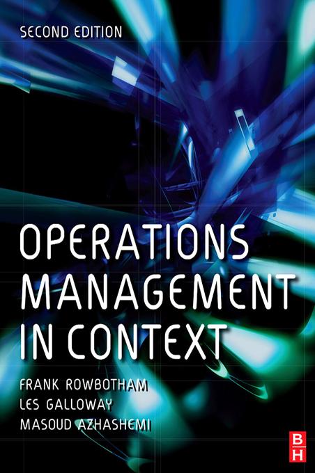 Operations Management in Context by Frank Rowbotham