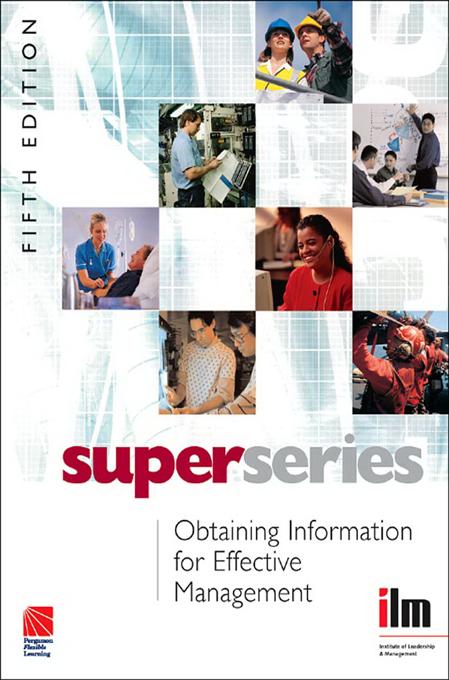 Obtaining Information for Effective Management by Institute of Leadership &amp; Management