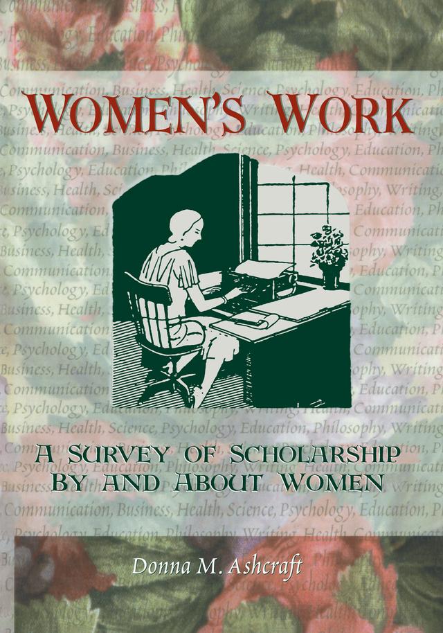Women's Work by Donna M Ashcraft, Ellen Cole, Esther D Rothblum