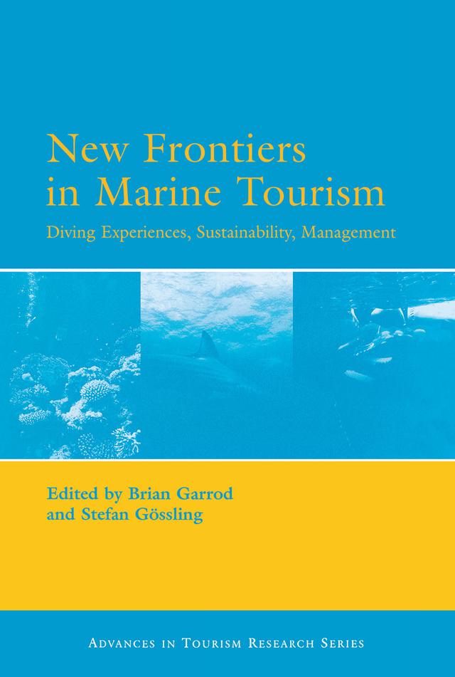 New Frontiers in Marine Tourism by Brian Garrod, Stefan Gossling