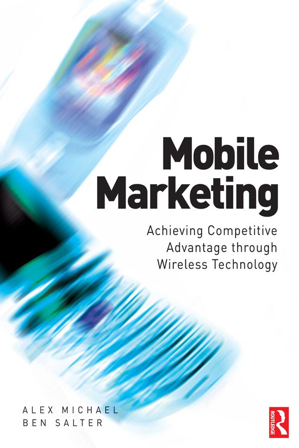 Mobile Marketing by Alex Michael, Ben Salter