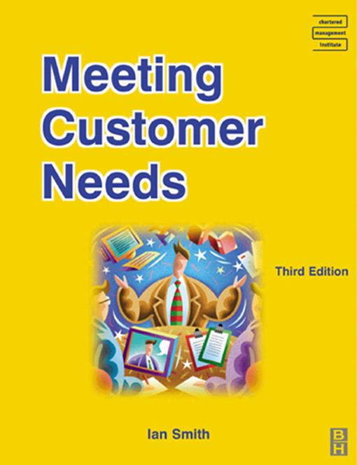 Meeting Customer Needs by Ian Smith