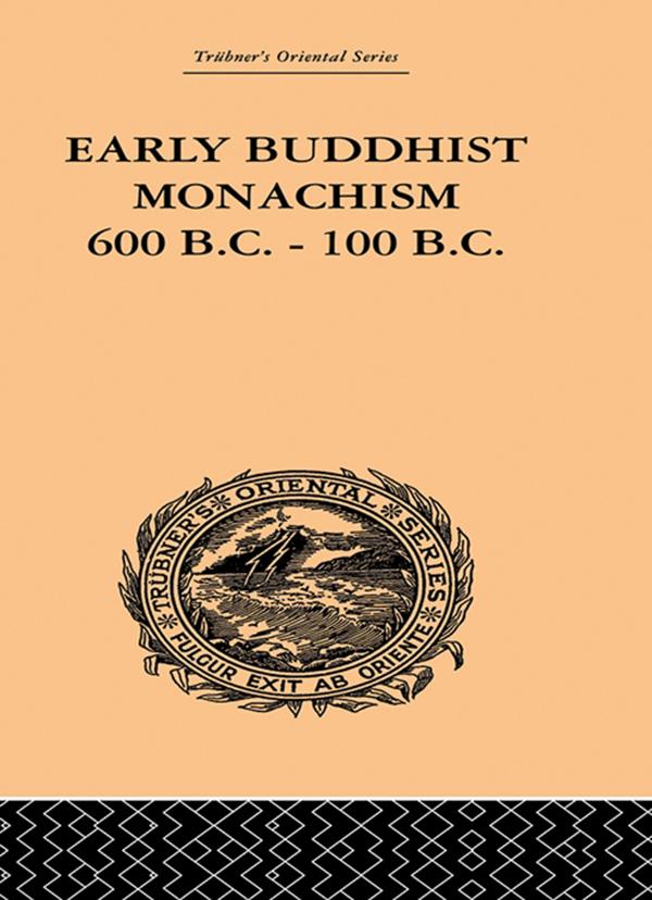 Early Buddhist Monachism by Sukumar Dutt