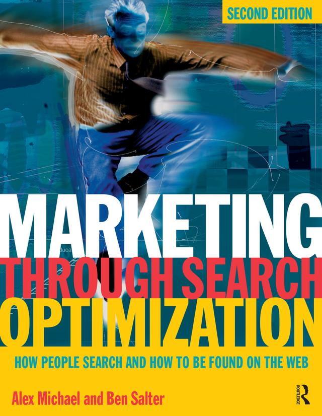 Marketing Through Search Optimization by Alex Michael, Ben Salter