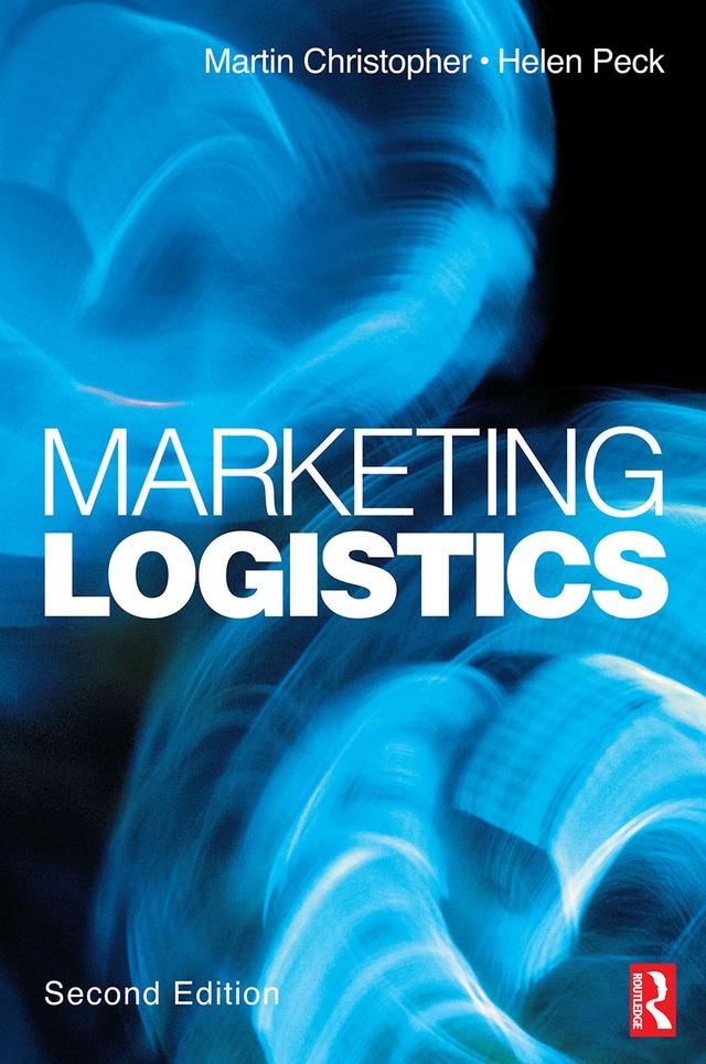 Marketing Logistics by Helen Peck, Martin Christopher