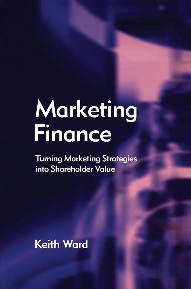 Marketing Finance by Keith Ward