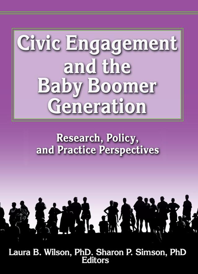 Civic Engagement and the Baby Boomer Generation by Laura Wilson