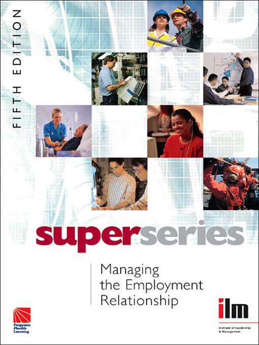 Managing the Employment Relationship by Institute of Leadership &amp; Management