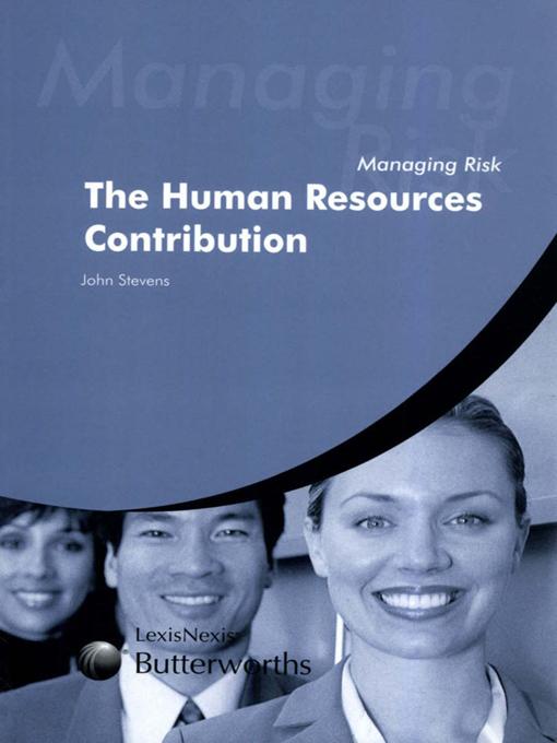 Managing Risk: The Human Resources Contribution by Elvis Cotena, John Stevens, Mark Edelson, Vicki Jeynes