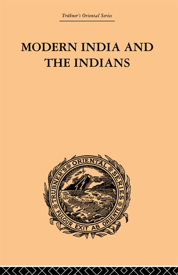 Modern India and the Indians by Monier Monier-Williams