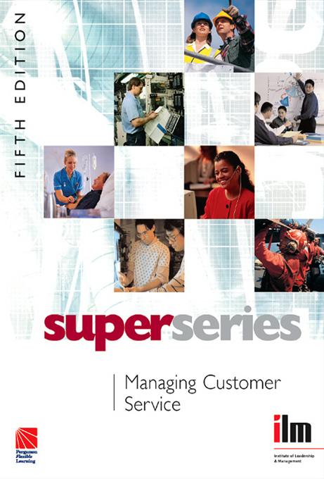 Managing Customer Service by Institute of Leadership &amp; Management