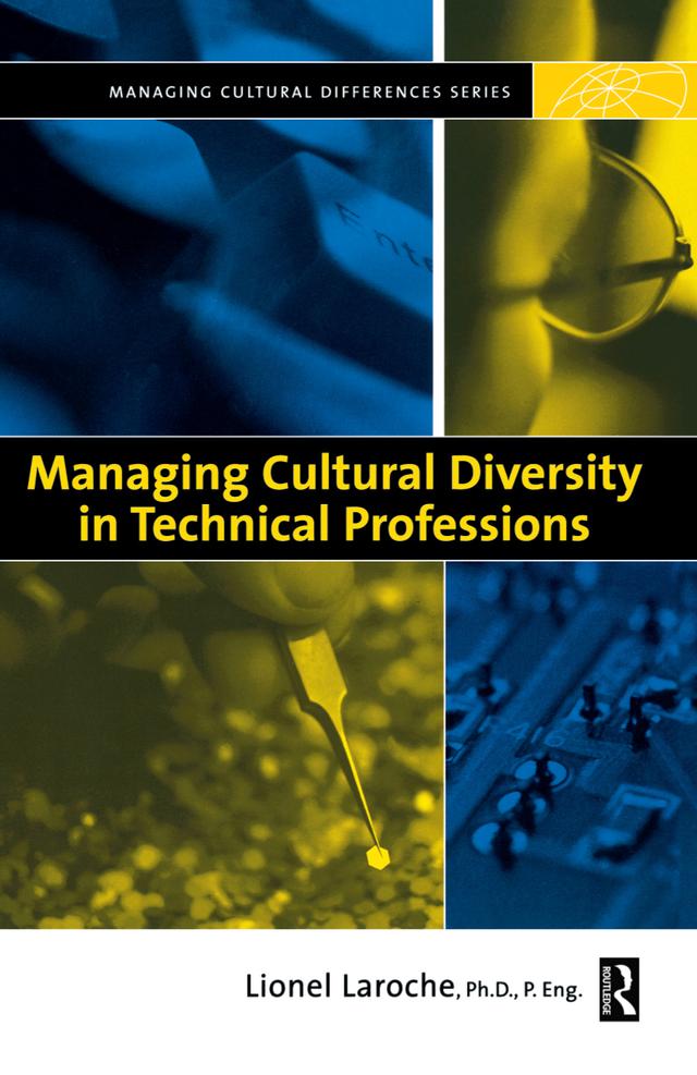 Managing Cultural Diversity in Technical Professions by Lionel Laroche