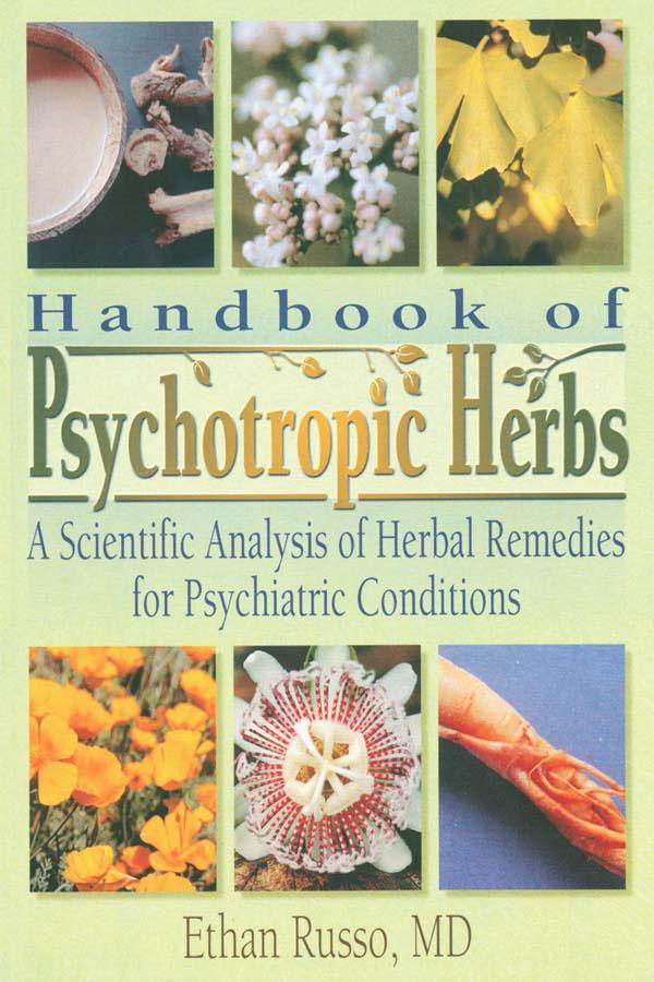 Handbook of Psychotropic Herbs by Ethan B Russo, Virginia M Tyler
