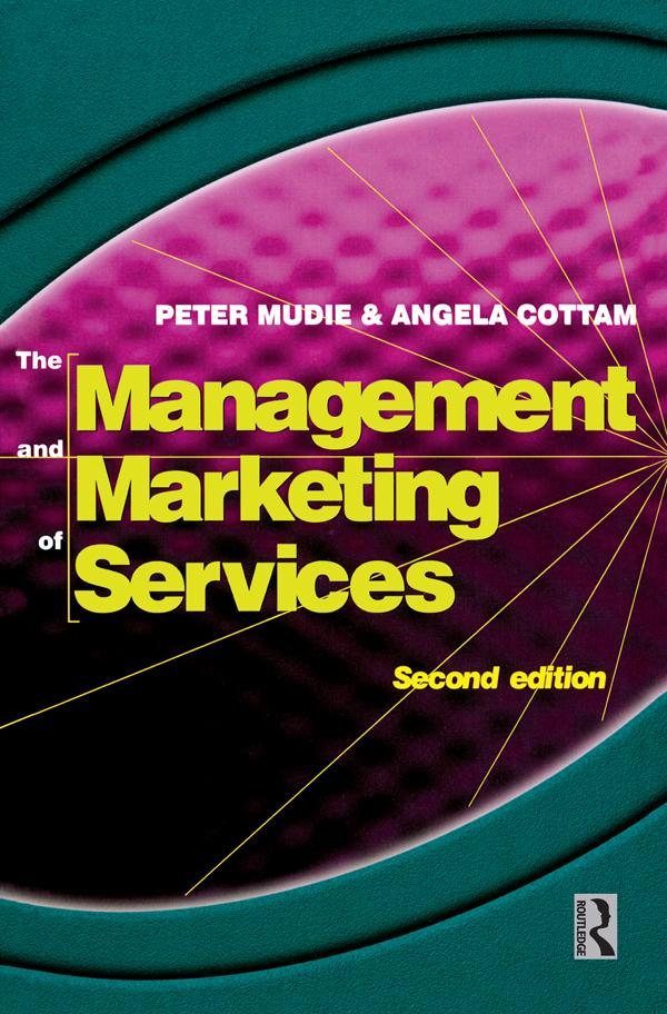 Management and Marketing of Services by Angela Cottam, Peter Mudie