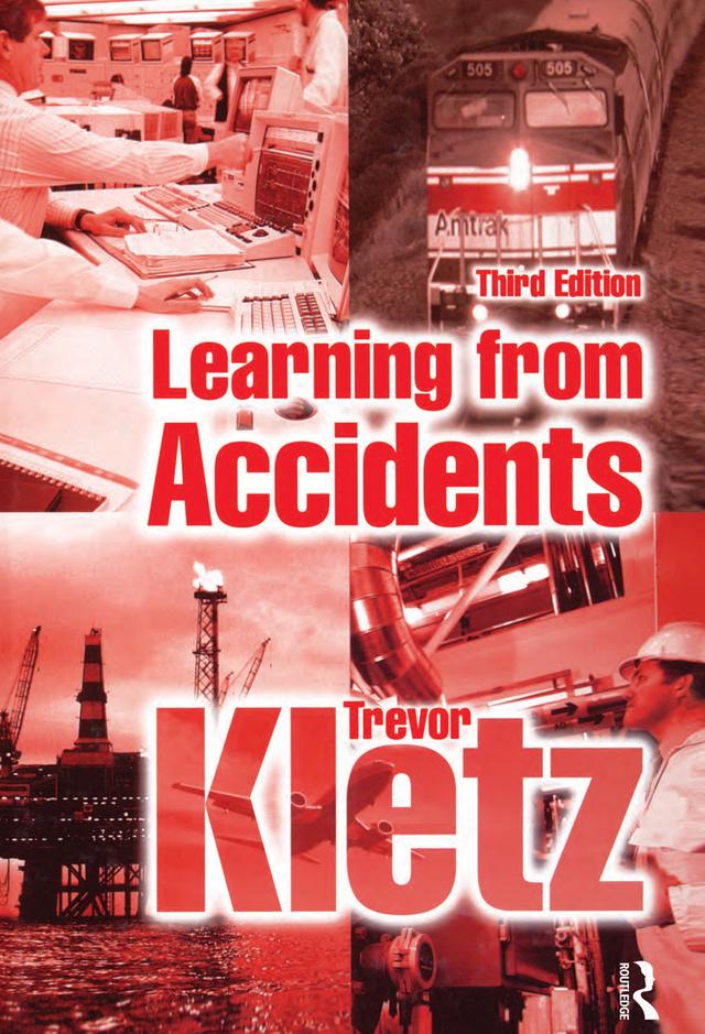 Learning from Accidents by Trevor A. Kletz