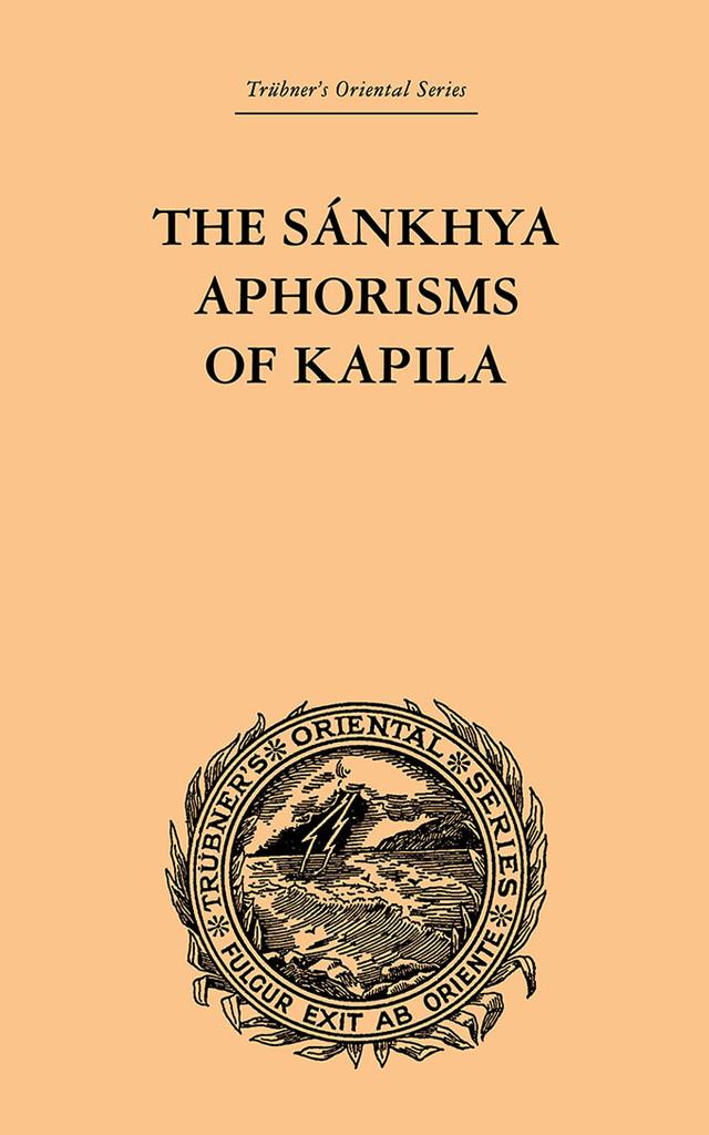 The Sankhya Aphorisms of Kapila by James R. Ballantyne