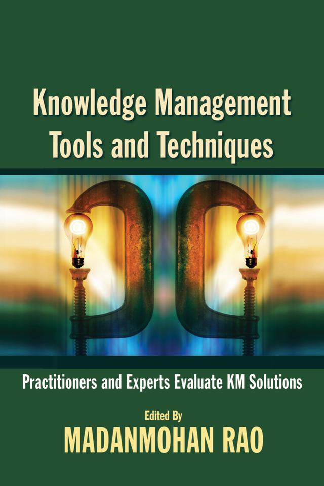 Knowledge Management Tools and Techniques by Madanmohan Rao