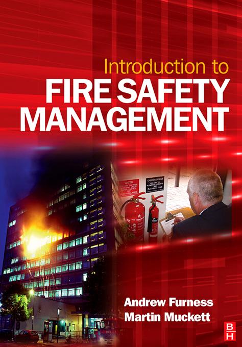 Introduction to Fire Safety Management by Andrew Furness, Martin Muckett