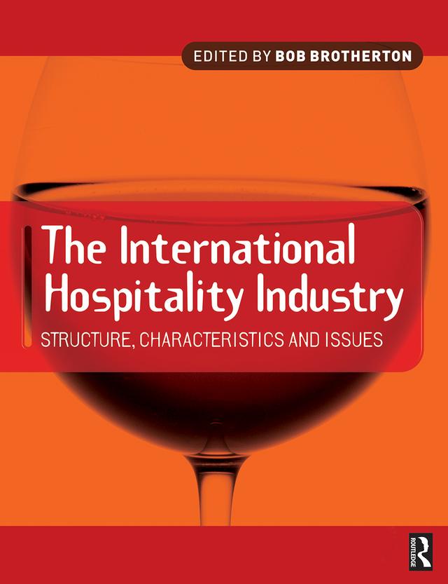 International Hospitality Industry by Bob Brotherton