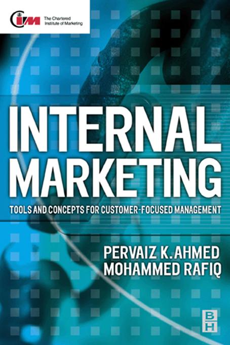Internal Marketing by Mohammed Rafiq, Pervaiz K. Ahmed