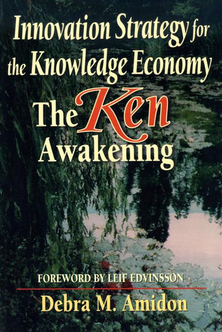 Innovation Strategy for the Knowledge Economy by Debra M Amidon