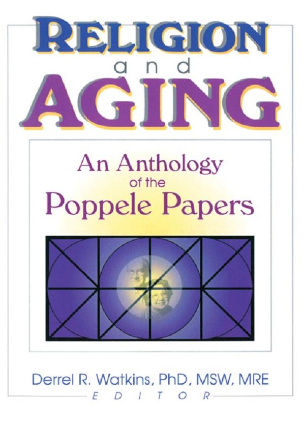 Religion and Aging by Derrell R. Watkins