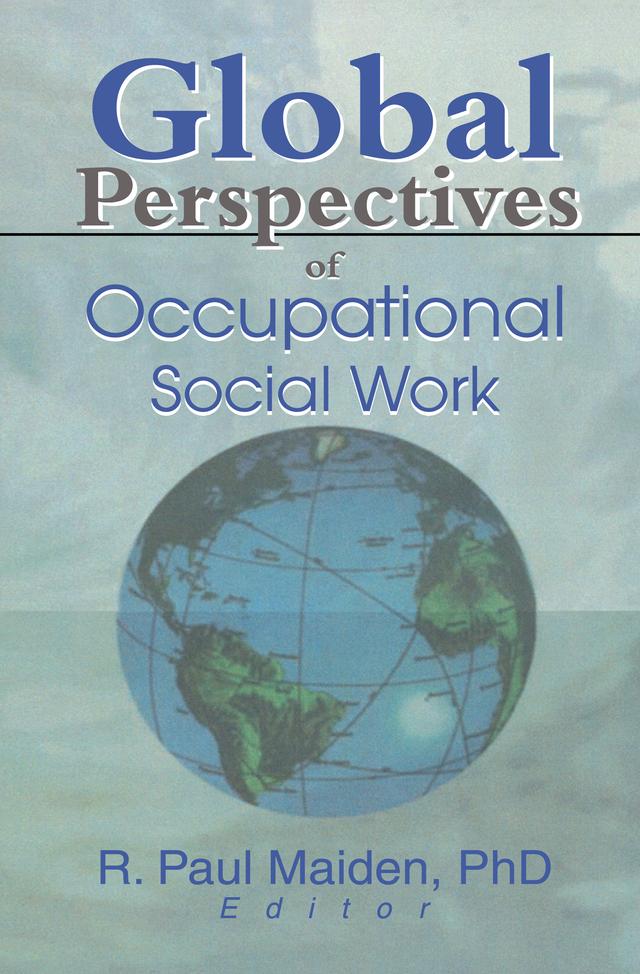 Global Perspectives of Occupational Social Work by Paul Maiden