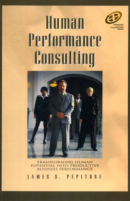 Human Performance Consulting by James S. Pepitone