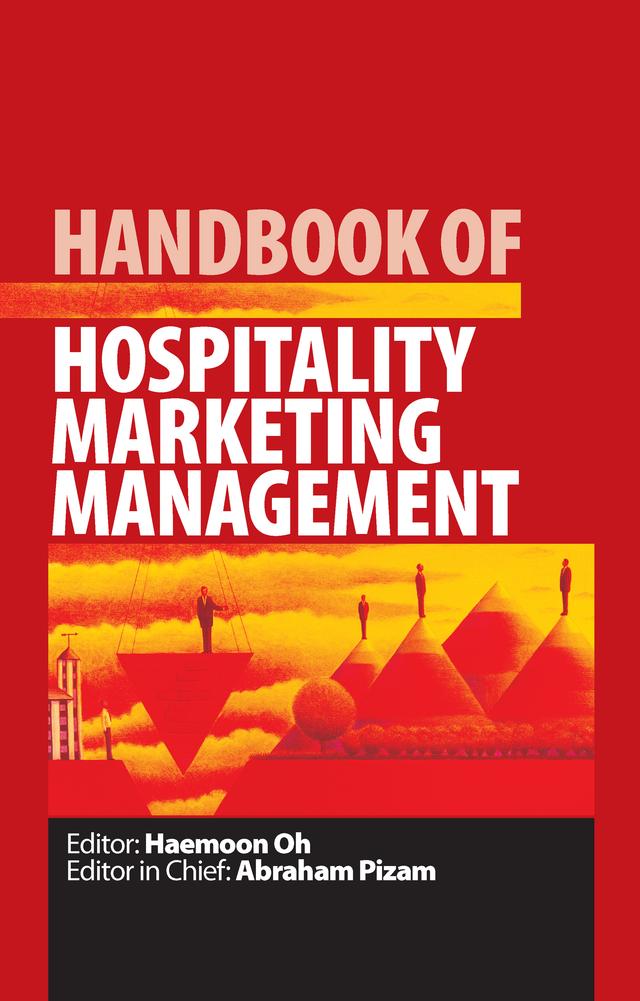 Handbook of Hospitality Marketing Management by Haemoon Oh